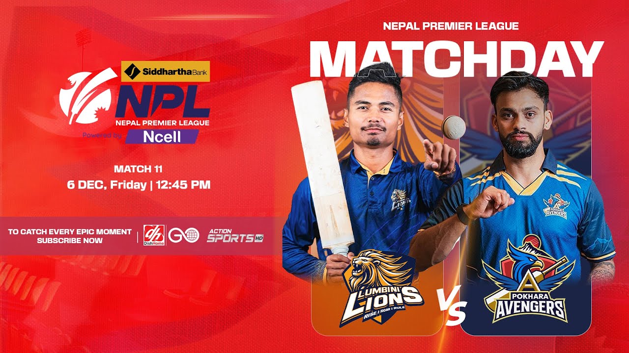 Lumbini Lions Vs. Pokhara Avengers | Watch Live Online