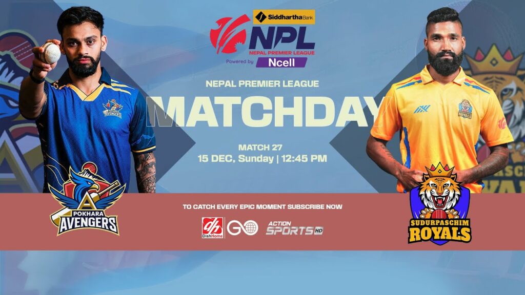 Pokhara Avengers Vs Sudurpaschim Royals | Watch Live Online